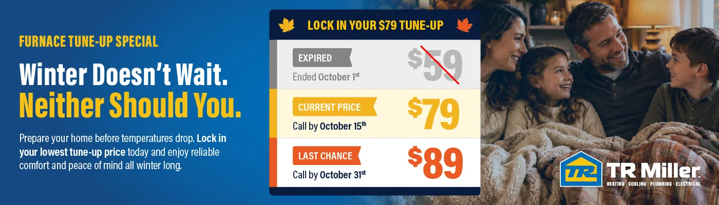 October 2026 Furnace Tune-Up Special — TR Miller Heating, Cooling, Plumbing & Electrical